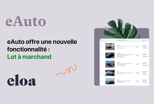 eAuto offre une nouvelle fonctionnalité : Lot à marchand