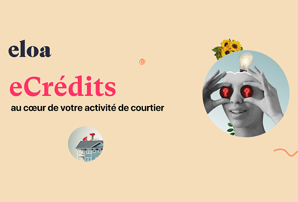 eCrédits au cœur de votre activité de courtier