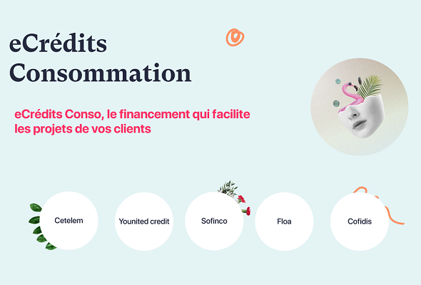 eCrédits Conso, le financement qui facilite les projets de vos clients