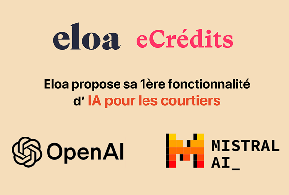 Eloa propose sa 1ère fonctionnalité d'IA pour les courtiers avec OpenAI & Mistral AI