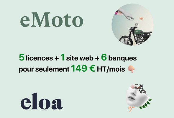 eMoto :  5 licences + site web + 6 banques pour seulement 149 € HT/mois 👇🏼