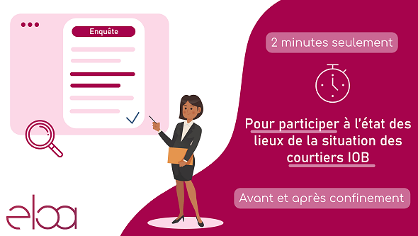 Participez à l’état des lieux de la situation des courtiers IOB avant et après la crise