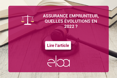 Assurance emprunteur, quelles évolutions en 2022 ?