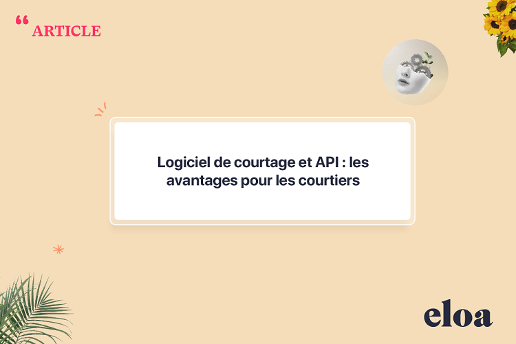 Les avantages des API dans un logiciel de courtage