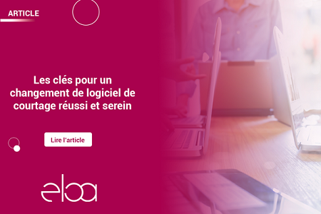 Les clés pour faire adopter un nouveau logiciel courtier